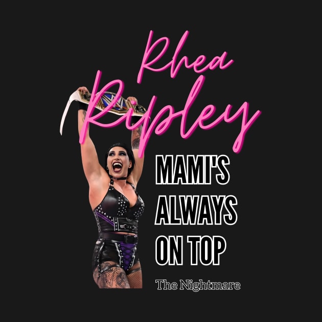 Rhea Ripley 2 mami always on top