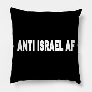 Anti Israel AF - White - Front Pillow