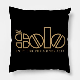 In It For The Money Pillow