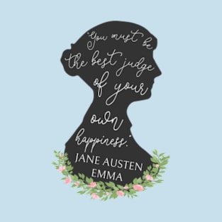 Emma By Jane Austen Quote I - Jane Austen Silhouette T-Shirt