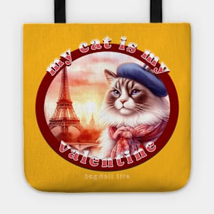 My Cat Is My Valentine Ragdoll Life 20R Tote