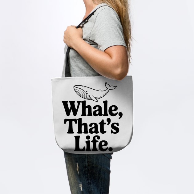 Whale, That's Life. by Frank Ring