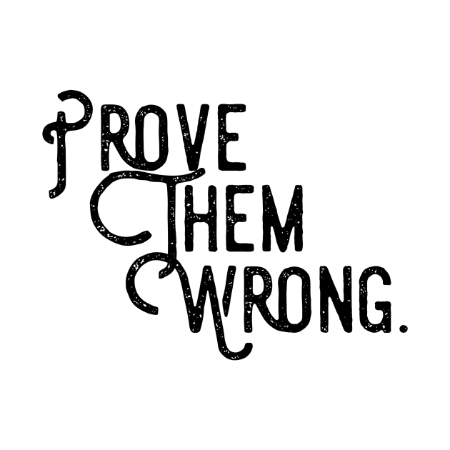 prove them wrong by GMAT