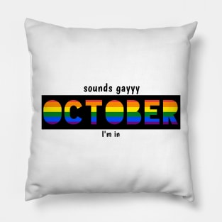 LGBTQ PRIDE OCTOBER Pillow