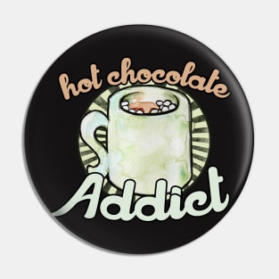 Hot chocolate addict Pin