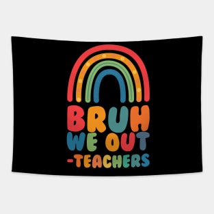 bruh we out teachers Tapestry