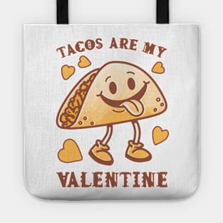 Tacos are my Valentine funny saying with cute taco for taco lover and valentine's day Tote