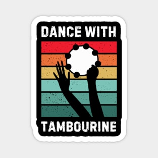 Dance With Tambourine - tambourine player Magnet