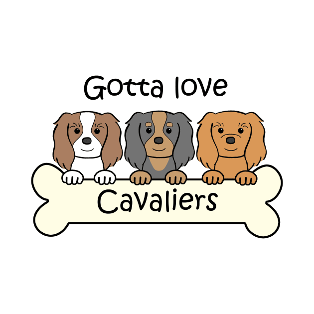 Gotta Love Cavaliers by AnitaValle