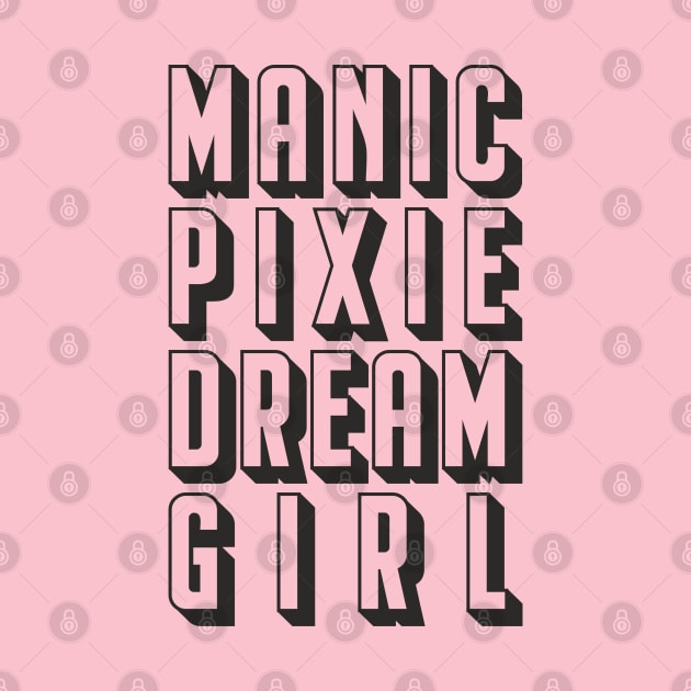 manic pixie dream girl by goatboyjr