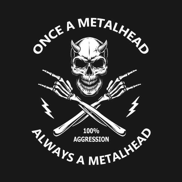 Heavy Metal Saying Once a Metalhead by Hallowed Be They Merch