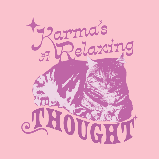 Karma is a Relaxing thought by cocokitty9
