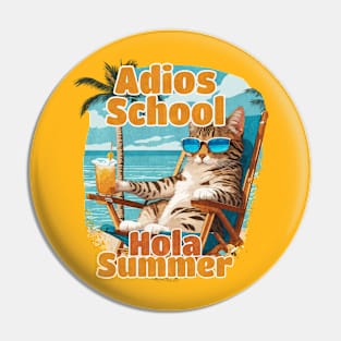 Adios School Hola Summer Cat Pin