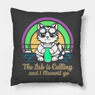 The Lab Is Calling and I Meowst Go Pillow