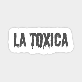 La Toxica Dark Font Magnet