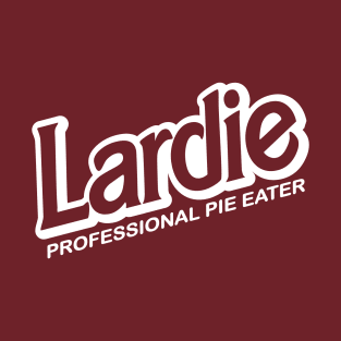 Lardie - Professional Pie Eater T-Shirt
