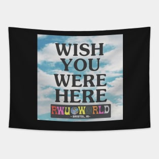 \wish you were here - rwu Tapestry