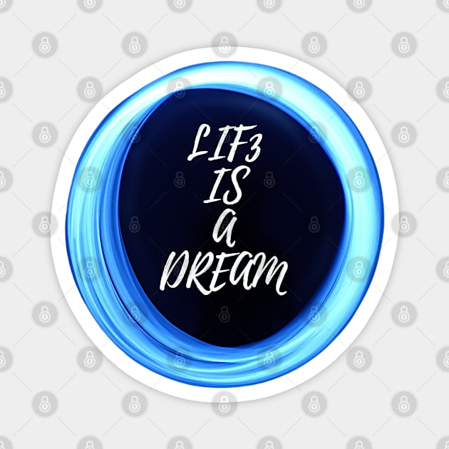 THE BLUE CIRCLE Magnet by LIF3 IS A DREAM