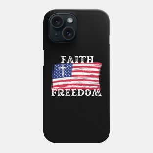 FAITH FREEDOM Phone Case