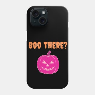 Boo There? Funny Halloween Design Phone Case