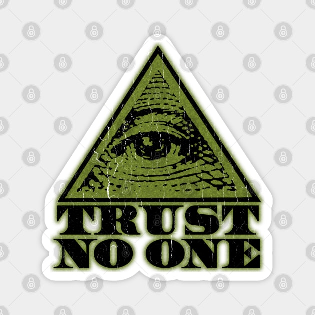 Trust No One (vintage distressed look) Magnet by robotface