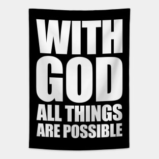 With God All Things Are Possible Tapestry