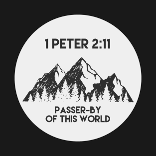 1 Peter 2:11 Passer-By Of This World Back Print Design T-Shirt