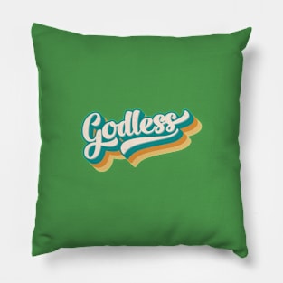 Godless in colorful retro style Pillow