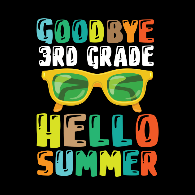 Teacher Student Goodbye 3rd Grade Hello Summer Break Days by DainaMotteut