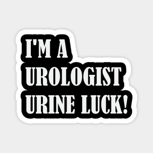 Urology Urine Pee Doctor Funny Luck Medical Hospital Magnet