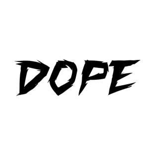 Dope T-Shirt T-Shirt