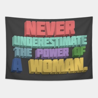 Never Underestimate The Power Of A Woman  - Typographic Statement Design Tapestry