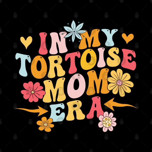 Tortoise Mom In My Tortoise Mom Era by Pharmacy Tech Gifts