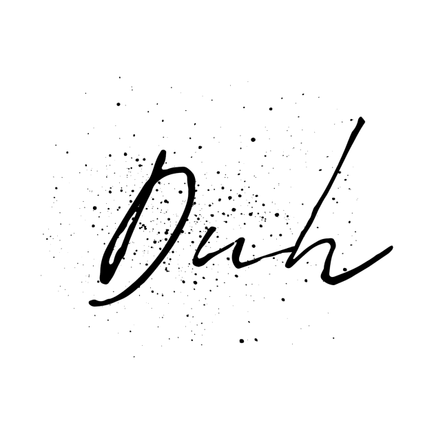 duh by GMAT