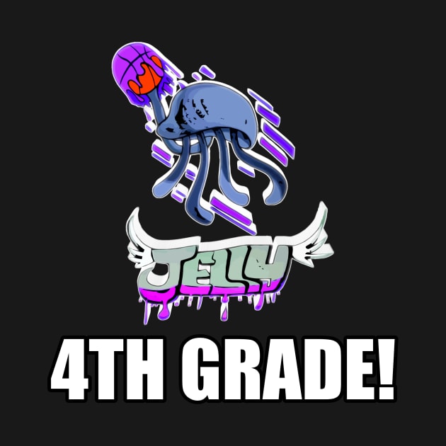 4TH Grade Jelly Basketball Jelly Fish Kids Teens Back To School Sports by MaystarUniverse