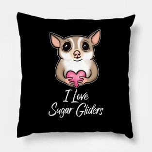 I Love Sugar Gliders for Sugar Glider Lovers Pillow