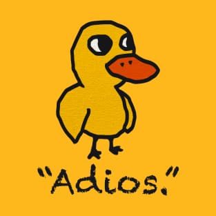 Adios yellow duck T-Shirt