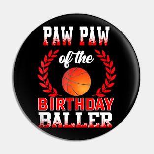 Paw Paw Of The Birthday Baller Basketball Themed Pin