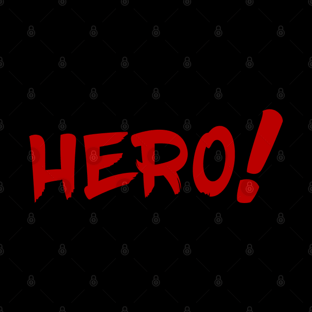 Hero! by t4tif