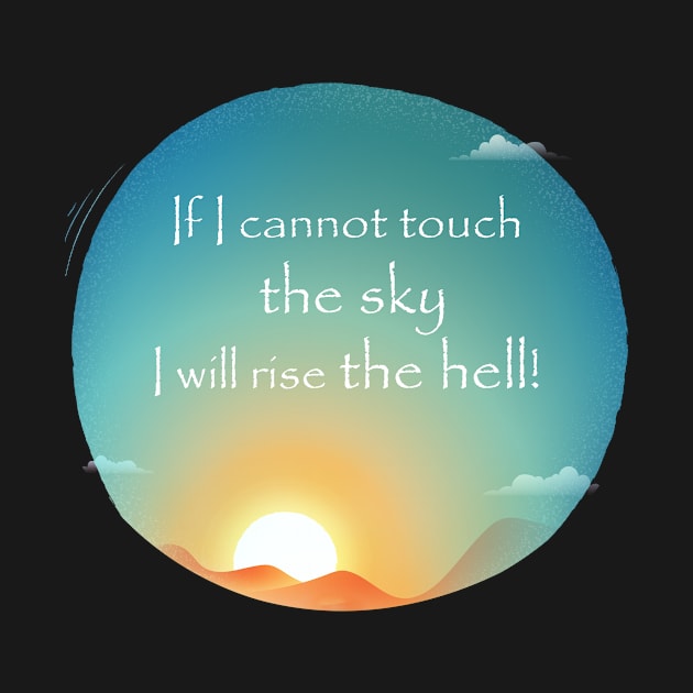 If I cannot touch the sky by Dog Lovers Store