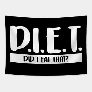 DIET Did I Eat That Funny Dieting & Fitness Pun Tapestry