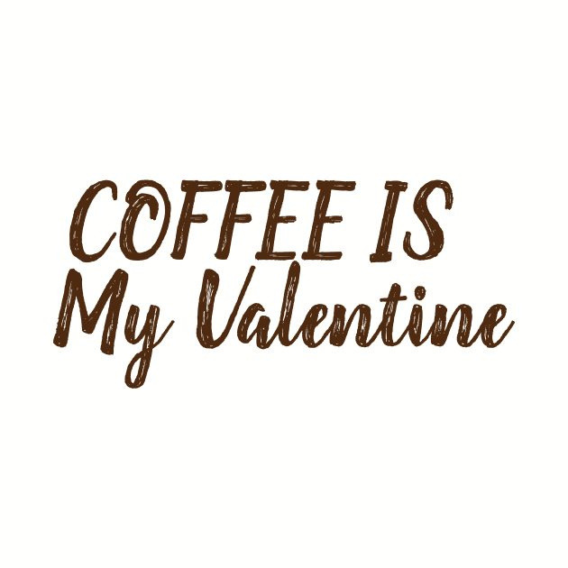 Coffee Is My Valentine by MariaB