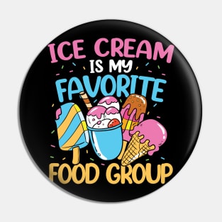 Ice Cream is My Favorite Food Group Pin