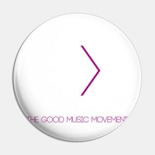 The Good Music Movement Pin