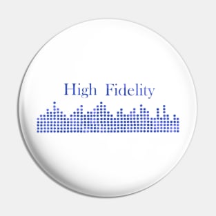 High Fidelity Blue Pin