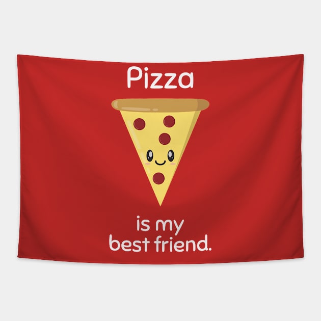 Pizza Is My Best Friend Version 2 Tapestry by StimpyStuff