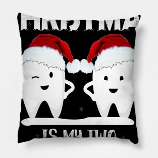 ALL I WANT FOR CHRISTMAS IS TWO FRONT TEETH Pillow