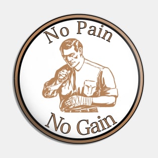 No Pain No Gain Pin