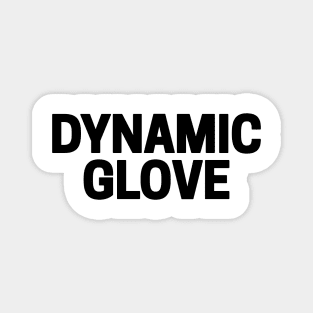 Dynamic Glove Magnet