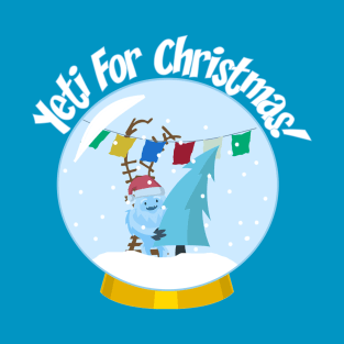 Yeti for Christmas! T-Shirt